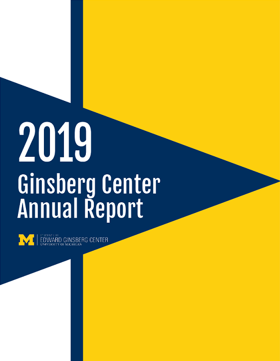 background of white, navy and yellow vertical stripes of varying widths. Navy triangle on top pointing to the right with the words 2019 Ginsberg Center Annual Report in white letters and Center logo inside triangle.  