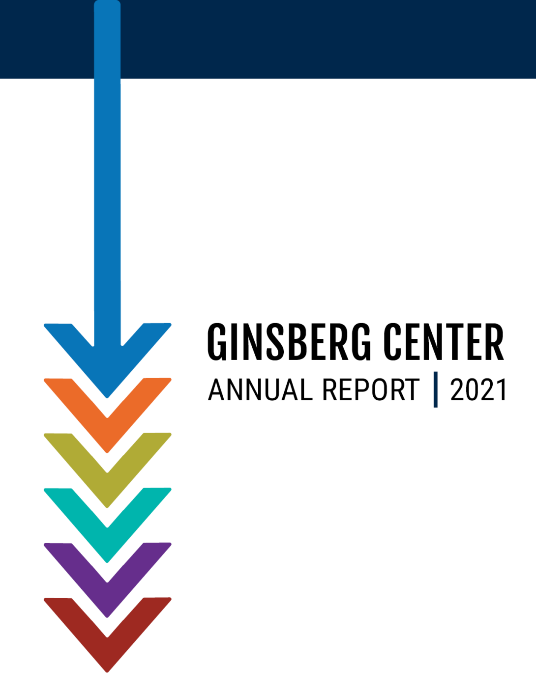 horizontal navy rectangle on top of white background with multicolored arrows pointing down on left margin. Words Ginsberg Center Annual Report 2022 across middle of page